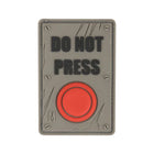 Maxpedition Patch DO NOT PRESS